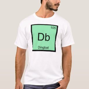 Db - Dingbat Chemie-Element-Symbol Lustiges T-Shir T-Shirt