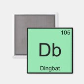 Db - Dingbat Chemistry Element Symbol Funny T-Shir Magnet (Vorderseite/Rückseite)