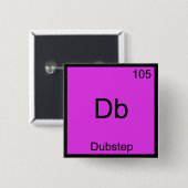 Db - Dubstep Chemistry Element Symbol Funny Music Button (Vorne & Hinten)