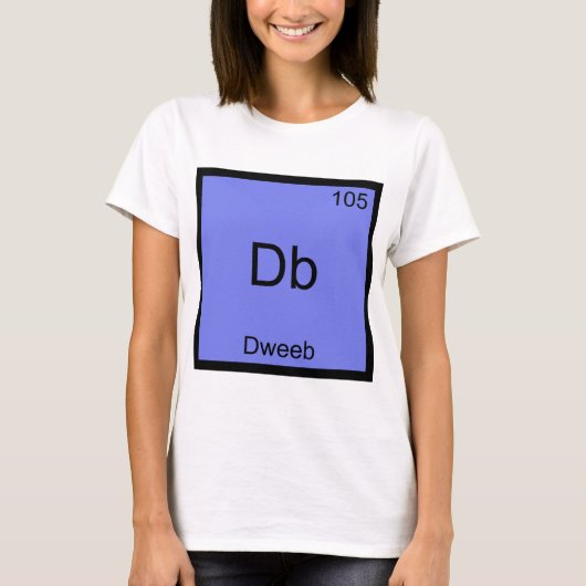 Db - Dweeb Funny Chemistry Element Symbol T-Shirt (Vorderseite)