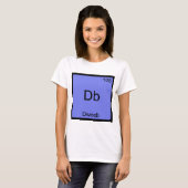 Db - Dweeb Funny Chemistry Element Symbol T-Shirt (Vorne ganz)