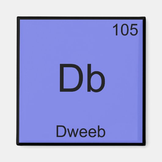 Db - Dweeb Funny Chemistry Element Symbol T-Shirt Magnet (Vorne)