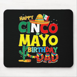 De Mayo Birthday to Vater Happy Birthday Pater Mex Mousepad
