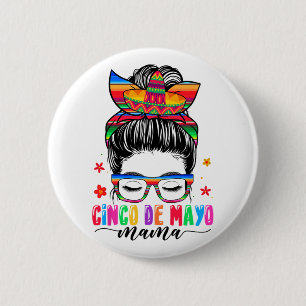 De Mayo Mama Messy Bun Hair Mexikanische Mama Mütt Button