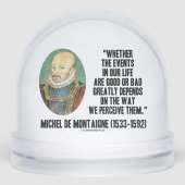 de Montaigne Ereignisse Leben gut oder schlecht wa Schneekugeln (Vorderseite)