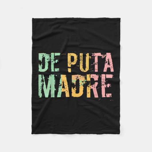 De Puta Madre Funny Spanish Español Hispanic Latin Fleecedecke (Vorderseite)