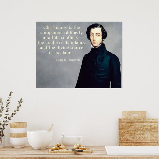 de Tocqueville Christliches Zitat Poster (Küche)