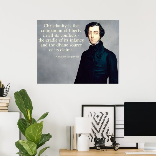 de Tocqueville Christliches Zitat Poster (Heimbüro)