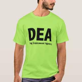 Dea-Drogen-Genuss-Agentur-T - Shirt
