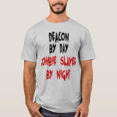 Deacon Zombie Joke T-Shirt (Vorderseite)