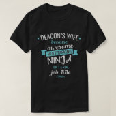 Deacons Ehefrau Funny Zitat Multitasking Ninja Job T-Shirt (Design vorne)