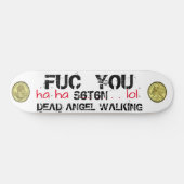 DEAD ANGEL WALKING Ha Ha Lol Skateboard (Horizontal)