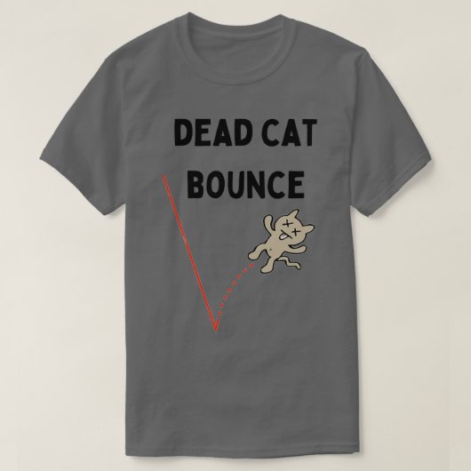 Dead Cat Bounce T-Shirt (Design vorne)
