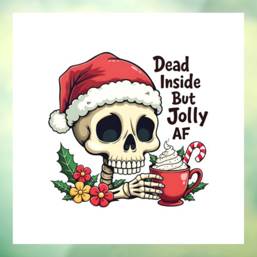 Dead Inside, aber Jolly AF Hot Cacoa Latte Xmas Sk Fensteraufkleber (Blatt 3)
