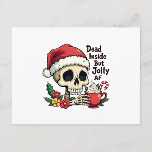Dead Inside, aber Jolly AF Hot Cacoa Latte Xmas Sk Postkarte