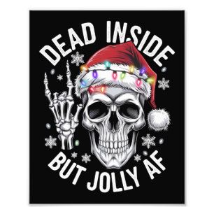 Dead Inside Aber Jolly AF Weihnachtsgeschenk Skele Fotodruck