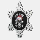 Dead Inside Aber Jolly AF Weihnachtsgeschenk Skele Schneeflocken Zinn-Ornament (Rechts)