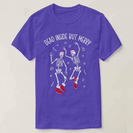 Dead Inside aber Merry Funny Dancing Skeleton Chri T-Shirt (Design vorne)