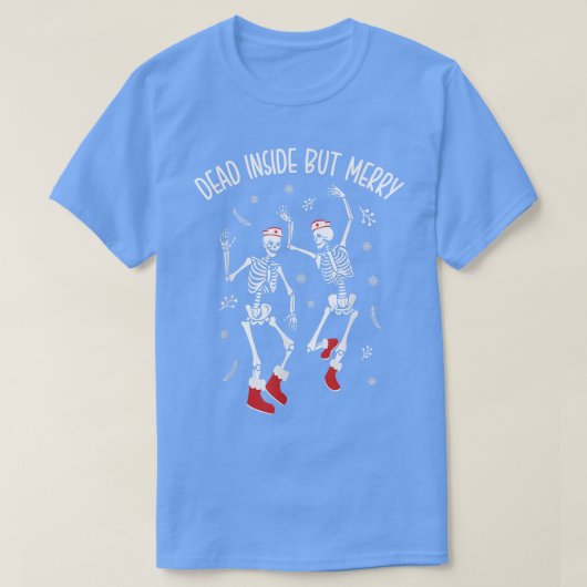 Dead Inside aber Merry Funny Dancing Skeleton Chri T-Shirt (Design vorne)