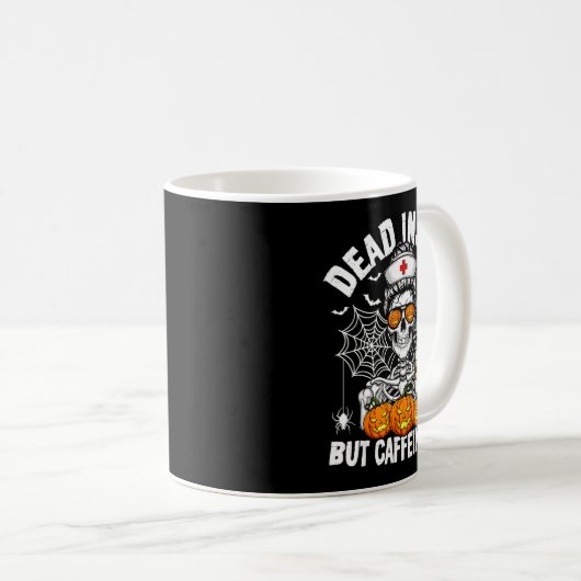 Dead Inside But Caffeinated Funny Nurse Halloween  Kaffeetasse (VorderseiteRechts)