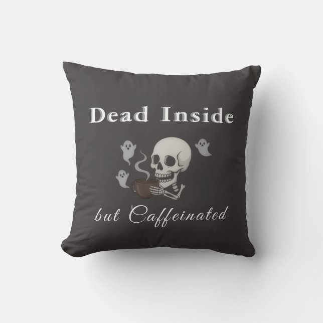 Dead Inside But Caffeinated – Halloween Pillow Kissen (Vorderseite)