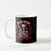 Dead Inside But Full Of Holiday Srit – Funny Skele Kaffeetasse (Links)