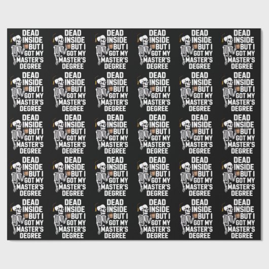 Dead Inside But I Got My Masters Degree Skeleton Geschenkpapier (Flach)