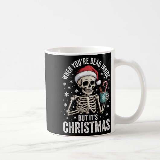 Dead Inside But It's Christmas Skeleton Coffee San Kaffeetasse (Rechts)