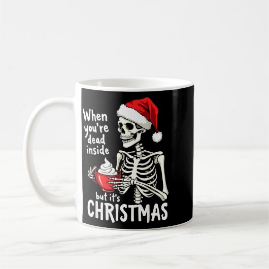 Dead Inside But Its Christmas Skeleton Coffee Xmas Kaffeetasse (Links)