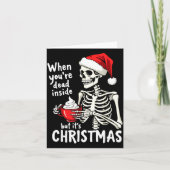 Dead Inside But Its Christmas Skeleton Coffee Xmas Karte (Vorderseite)