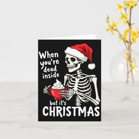 Dead Inside But Its Christmas Skeleton Coffee Xmas Karte (Gelbe Blume)