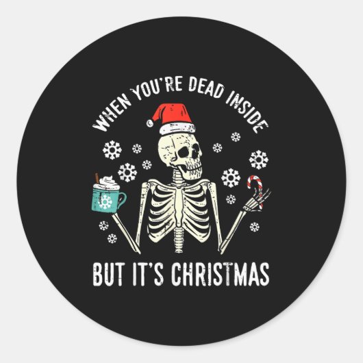 Dead Inside But Its Christmas Skeleton Coffee Xmas Runder Aufkleber (Vorderseite)
