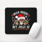 Dead Inside But Jolly Af Funny Christmas Funny Sku Mousepad (Mit Mouse)