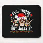 Dead Inside But Jolly Af Funny Christmas Funny Sku Mousepad (Vorne)