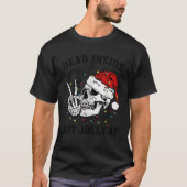 Dead Inside But Jolly AF Funny Skeleton Lights Chr T-Shirt (Vorderseite)