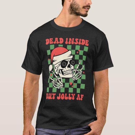Dead Inside But Jolly AF  Skull Santa Hat Christma T-Shirt (Vorderseite)