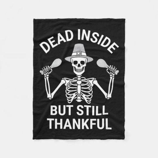 Dead Inside But Still Thankful - Skeleton Hallowee Fleecedecke (Vorderseite)