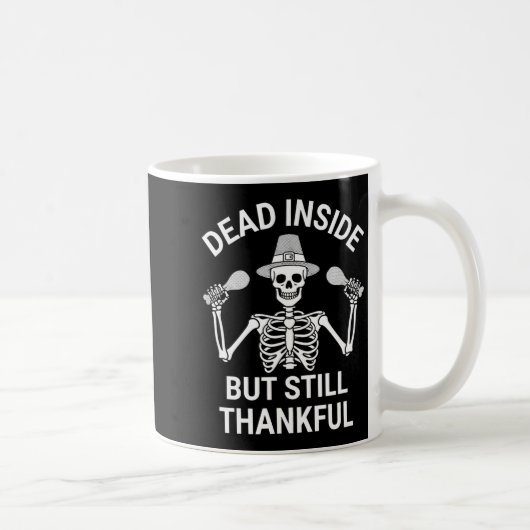 Dead Inside But Still Thankful - Skeleton Hallowee Kaffeetasse (Rechts)
