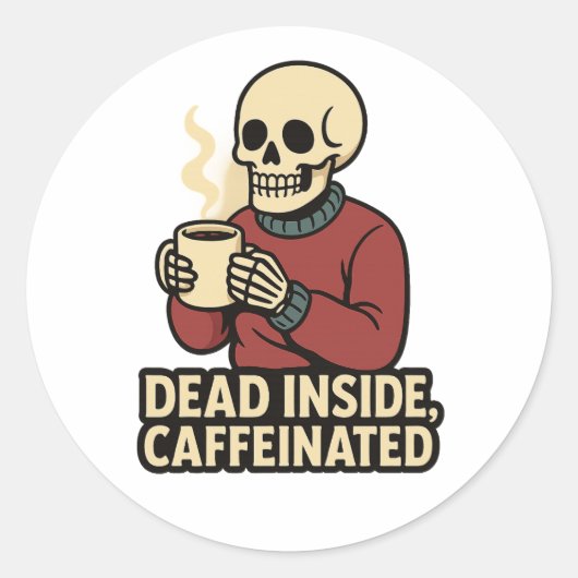 Dead Inside Caffeinated – Coffee Skeleton Sticker (Vorderseite)