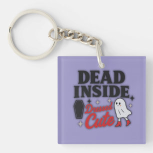 Dead Inside, Dressed Cute – Quadratischer Schlüsse Schlüsselanhänger