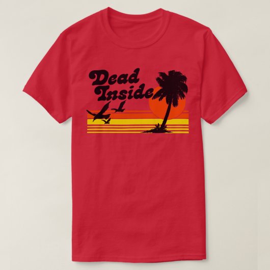 Dead Inside Existentialist Meme Design T-Shirt (Design vorne)
