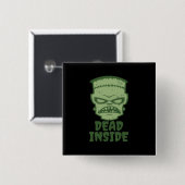 Dead Inside Frankenstein Monster Button (Vorne & Hinten)