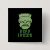 Dead Inside Frankenstein Monster Button (Vorderseite)