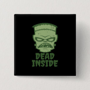 Dead Inside Frankenstein Monster Button
