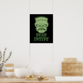 Dead Inside Frankenstein Monster Poster (Küche)