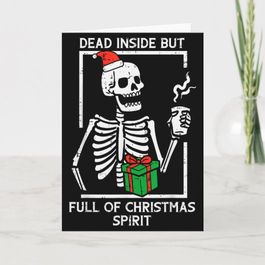Dead Inside Full Christmas Srit Skeleton Xmas Wome Karte (Vorderseite)