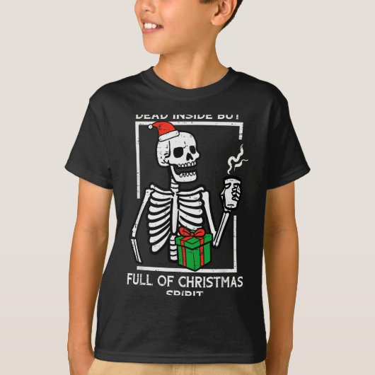 Dead Inside Full Christmas Srit Skeleton Xmas Wome T-Shirt (Vorderseite)