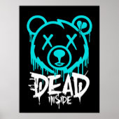 Dead Inside Graffiti Bear - Driving Neon Sad Bear Poster (Vorne)