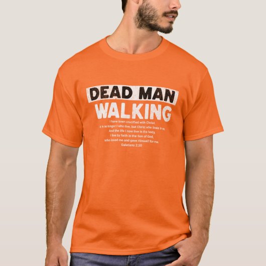 Dead Man Walking-Shirt T-Shirt (Vorderseite)