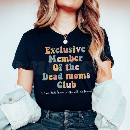 Dead Moms Club T-Shirt